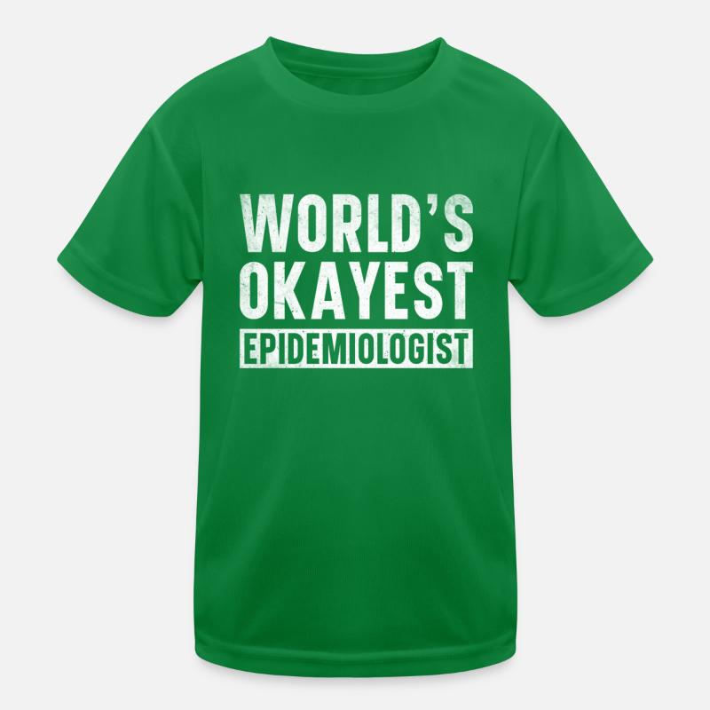 Epidemiology Scientist Epidemiologist Medicine Kids Functional T-Shirt