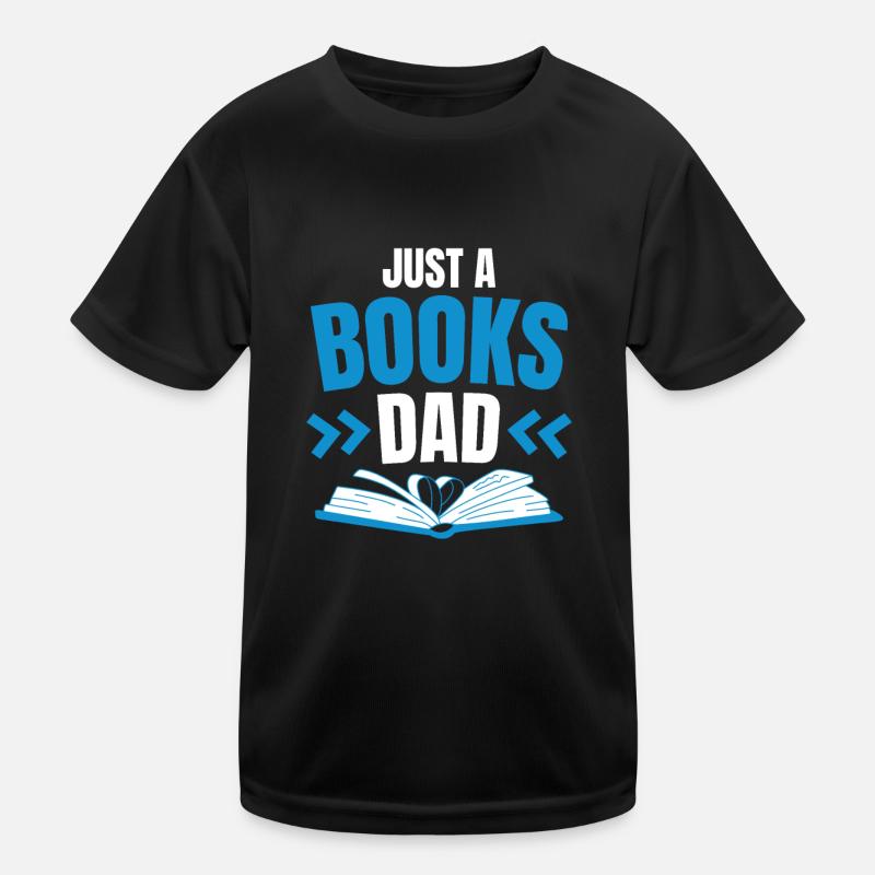Buch Leseratte Bücherwurm Vater Just A Books Dad Kinder Funktions-T-Shirt