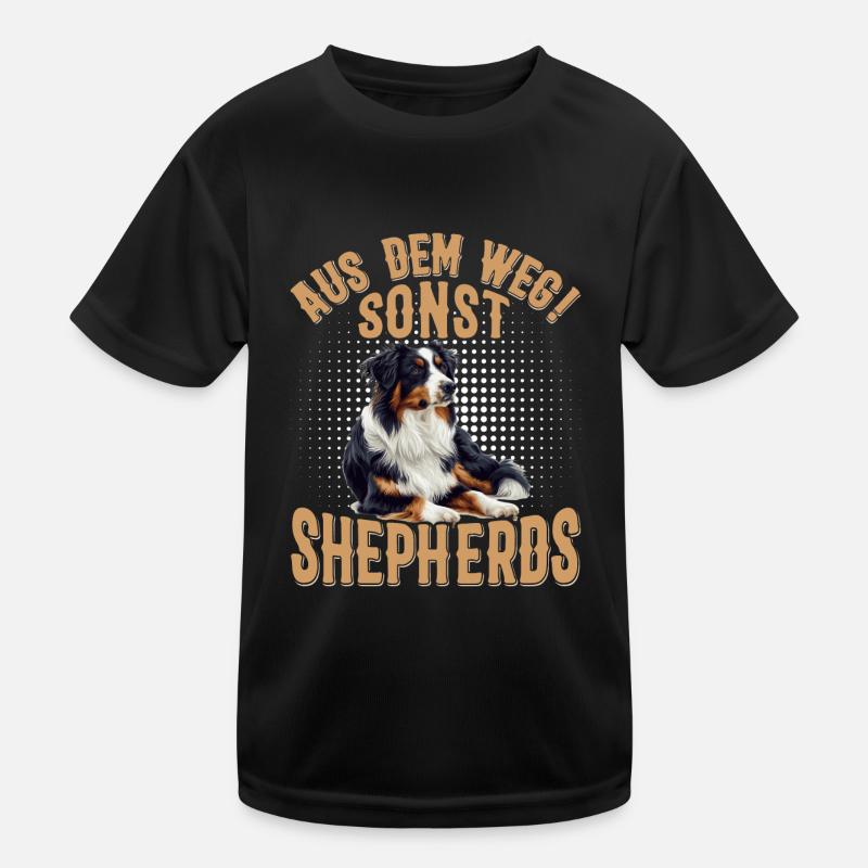 Australian Shepherds OUT OF THE WAY OTHERWISE SHEPHERDS Kids Functional T-Shirt