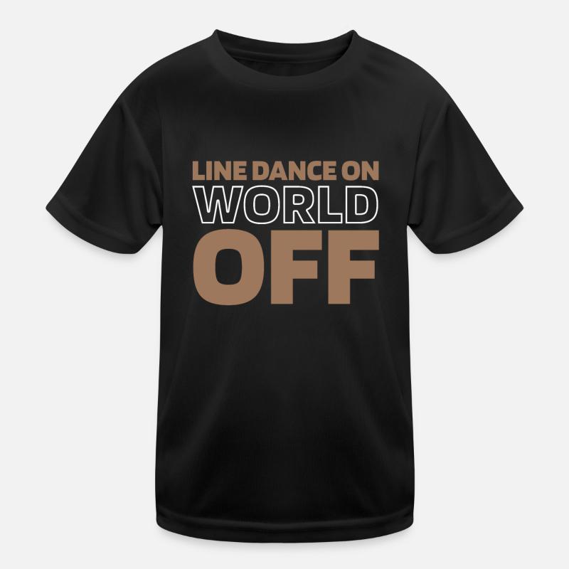 Line Dance Line Dance On World Off Kinder Funktions-T-Shirt