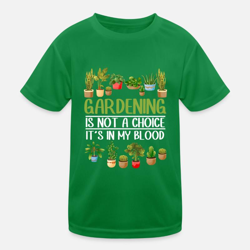 Le jardinage n’est pas un choix, c’est dans mon sang - Drôle T-shirt sport Enfant