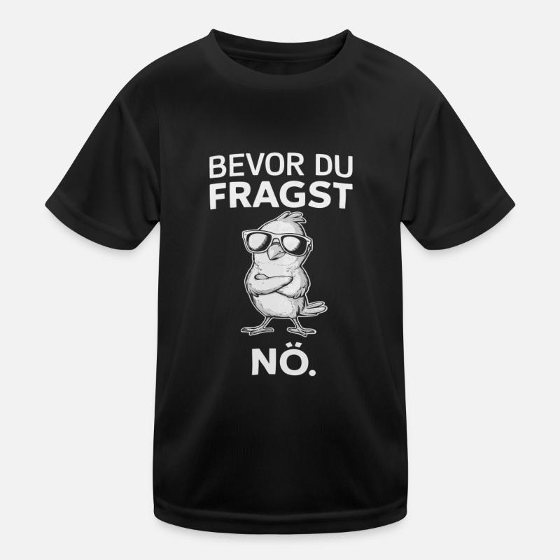 Humoristique - Avant que vous ne demandiez, non - Cool et effronté T-shirt sport Enfant