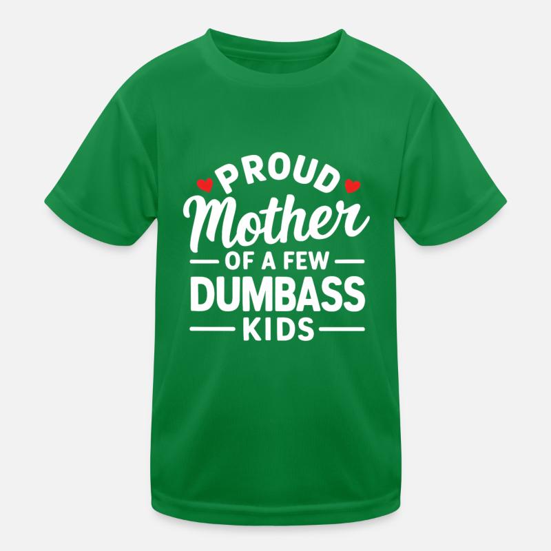 Fière maman de quelques enfants stupides Maternité T-shirt sport Enfant