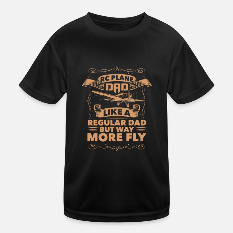 RC Plane Dad Like a regular Dad but way fly Kinder Funktions-T-Shirt