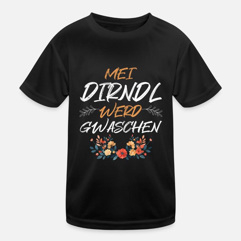 My Dirndl Is Washed Replacement Dirndl Kids Functional T-Shirt