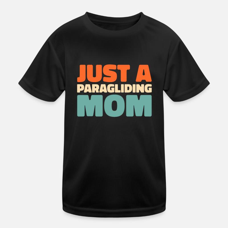 Paragleiter Paragleiten Just A Paragliding Mom Kids Functional T-Shirt
