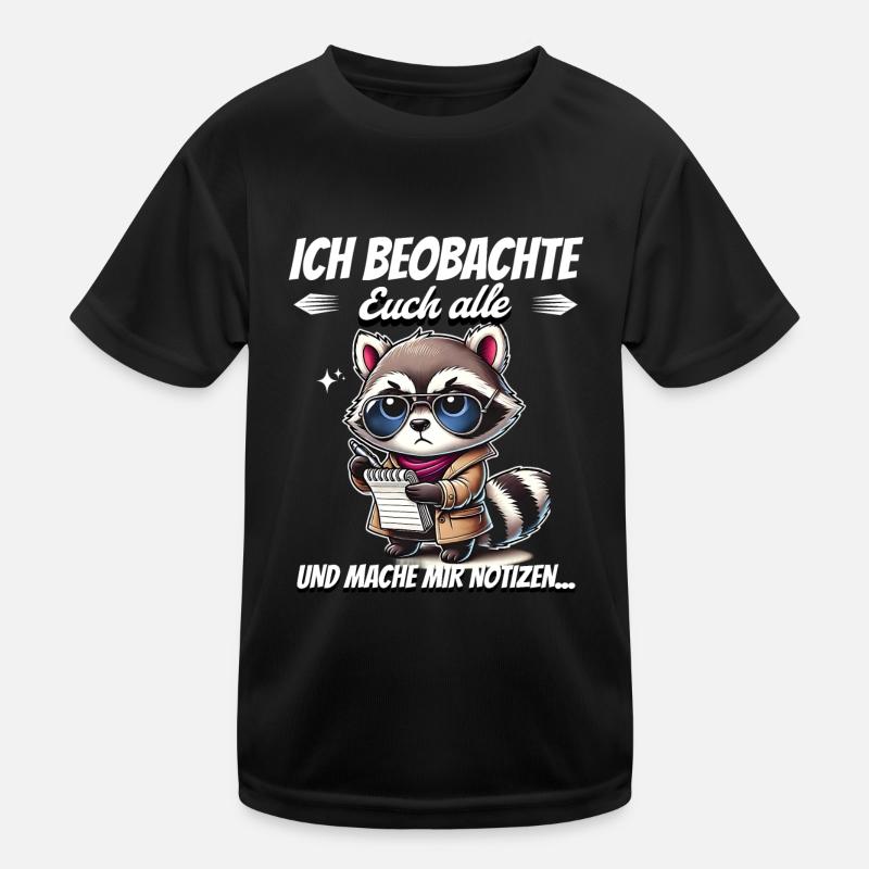 Ich Beobachte Euch Alle Und Mache Mir Notizen Kinder Funktions-T-Shirt