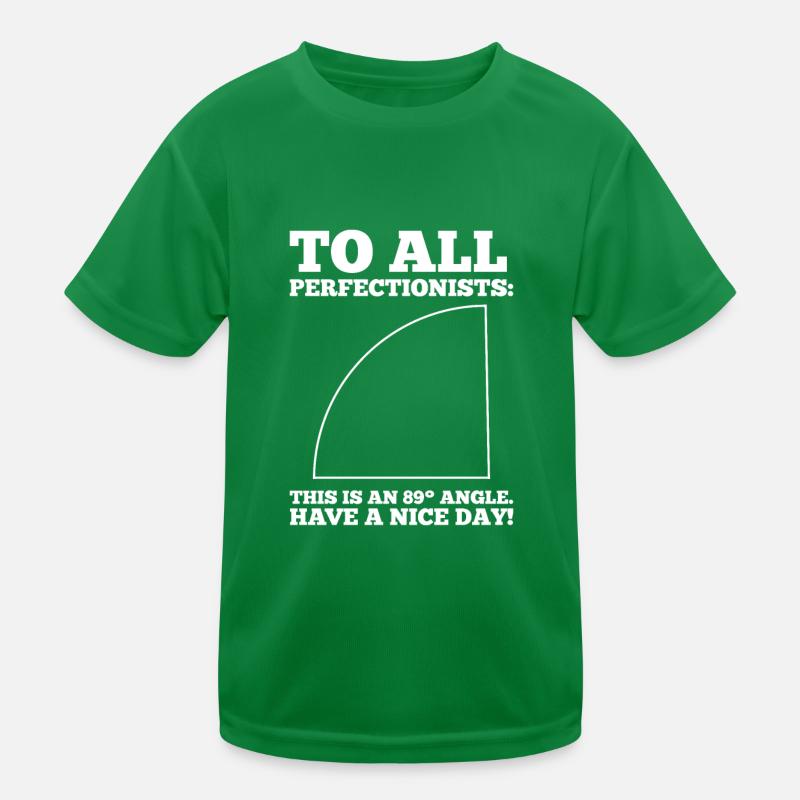 89° Winkel Perfektionisten' Nightmare Math Humor Kinder Funktions-T-Shirt