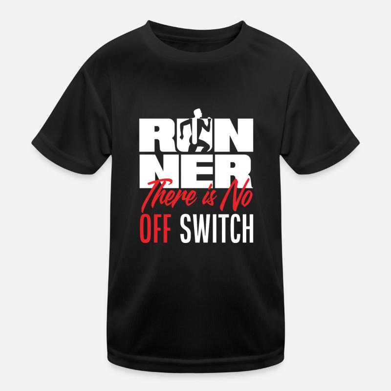Runner There is no off switch Kids Functional T-Shirt