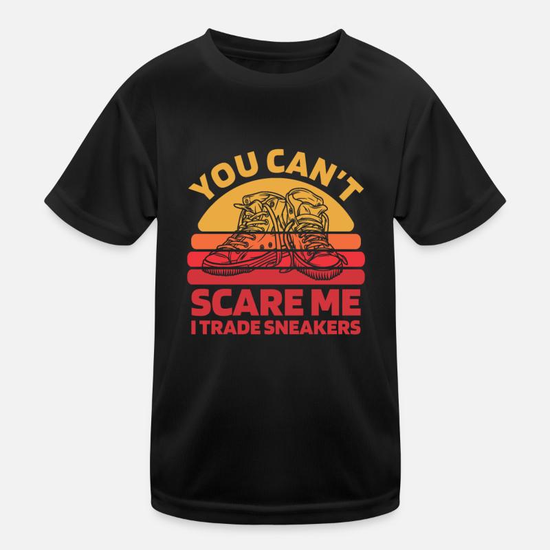 Sneakers You Cant Scare Me Kids Functional T-Shirt