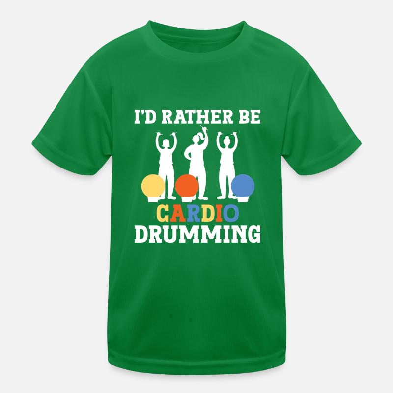 I'd Rather Be Cardio Drumming Kinder Funktions-T-Shirt