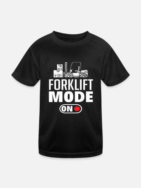 Forklift Mode On - Funny Saying for - Kids Functional T-Shirt - black - Front