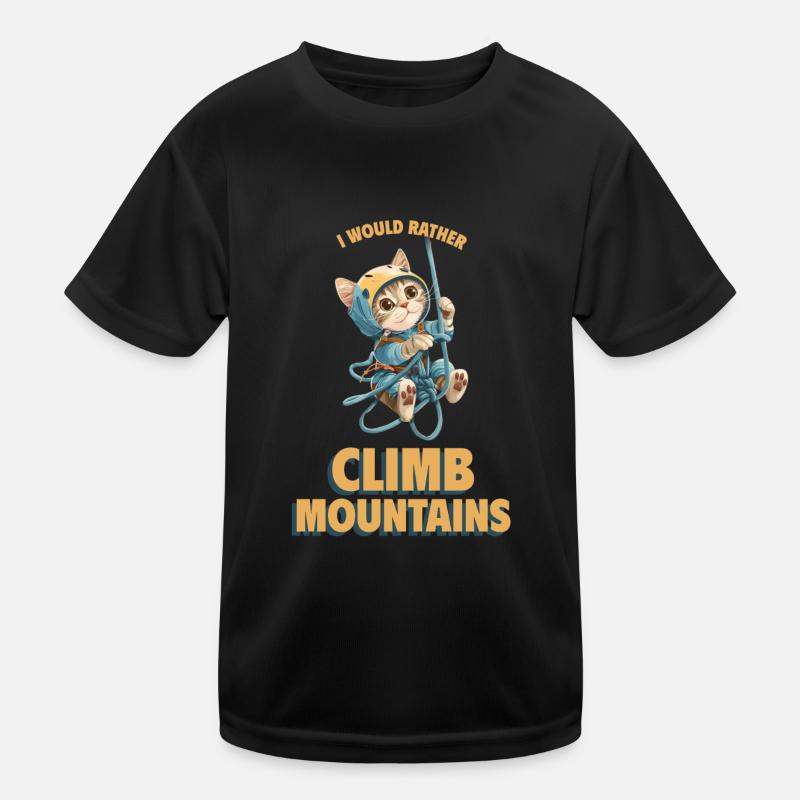 I would rather climb mountains Bergklettern Katze Kids Functional T-Shirt