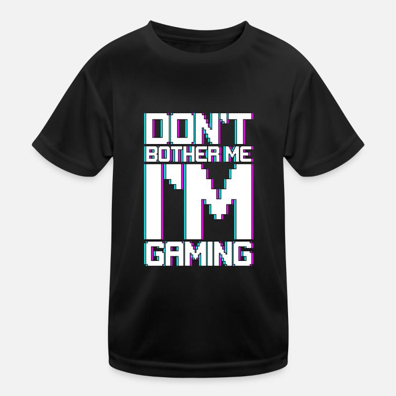 Don't Bother Me I'm Gaming 3 Kinder Funktions-T-Shirt