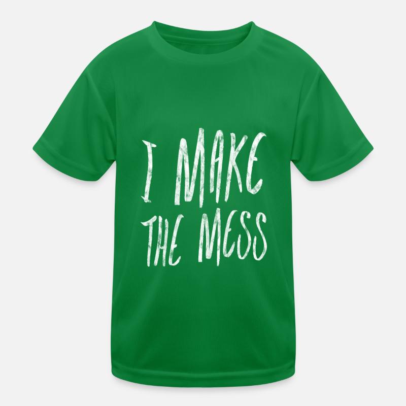I Make The Mess 3 Kinder Funktions-T-Shirt