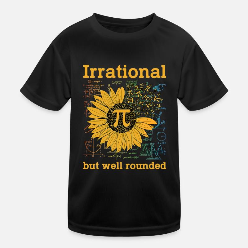 Irrational But Well Rounded Sunflower Pi Day Math Kids Functional T-Shirt