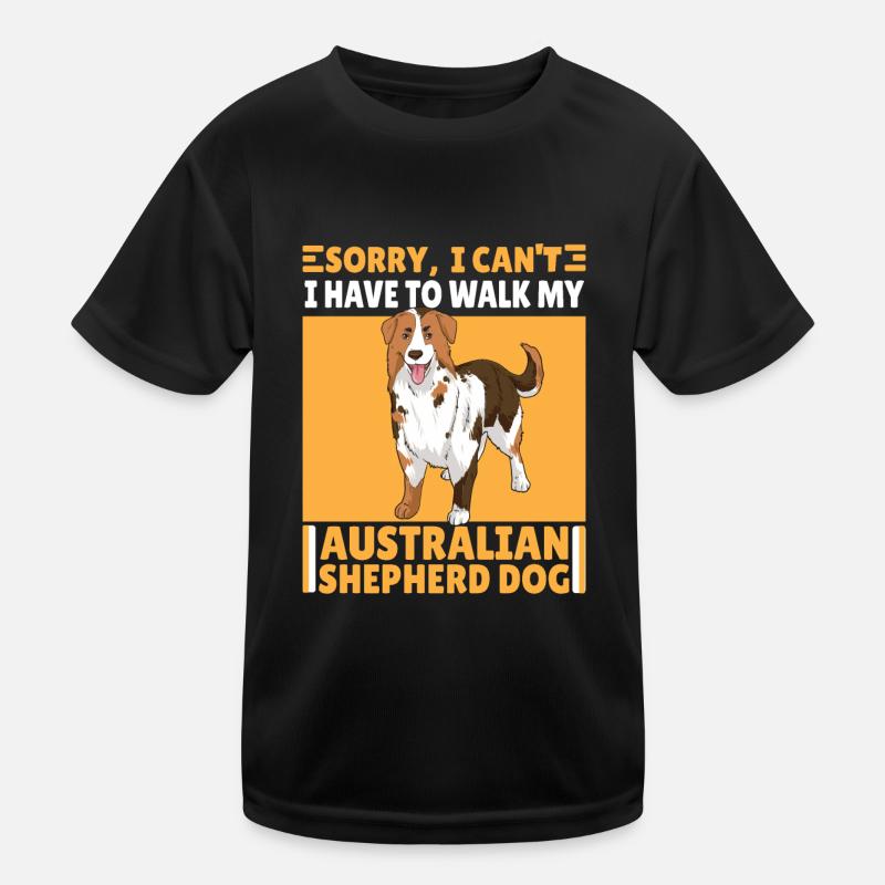 Funny Australian Shepherd Saying Gift Kids Functional T-Shirt