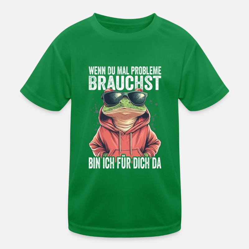 Wenn Du Mal Probleme Brauchst Ich Bin Für Dich Da Kinder Funktions-T-Shirt