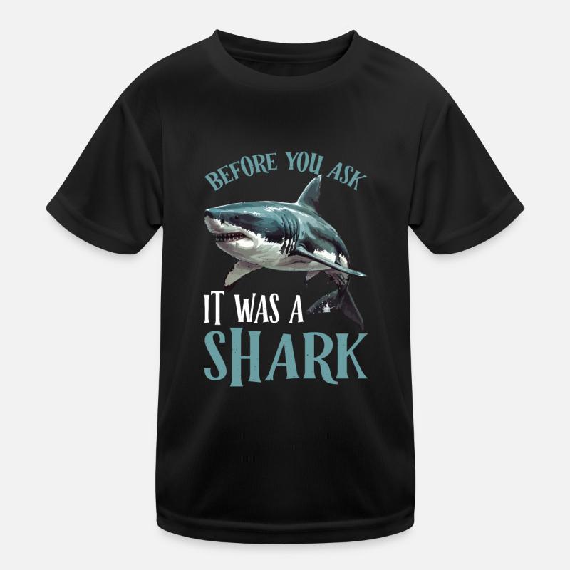 Before You Ask It Was A Shark 2 Kinder Funktions-T-Shirt
