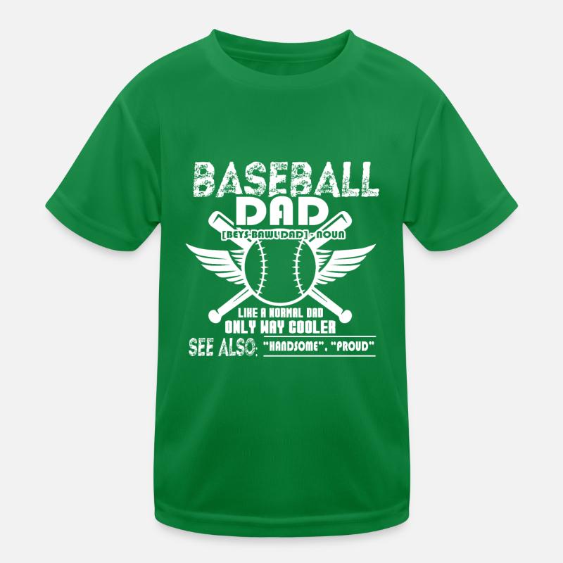 Baseball Dad Is Cooler Kids Functional T-Shirt