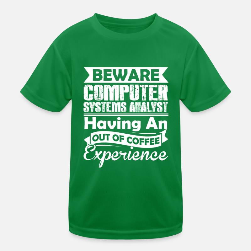 Funny Computer Systems Analyst Kids Functional T-Shirt