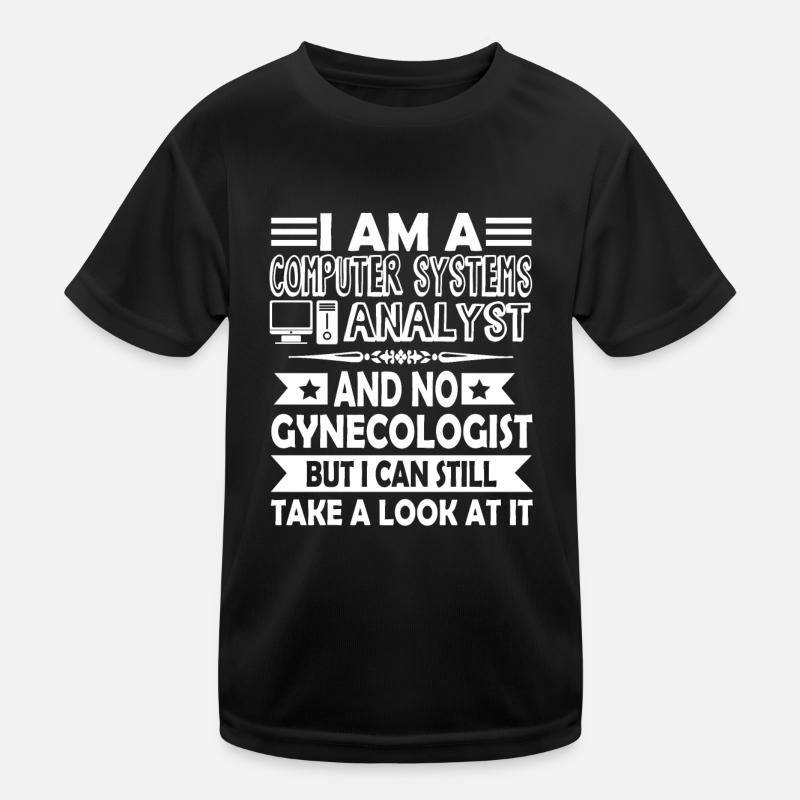 I Am A Computer Systems Analyst Kids Functional T-Shirt