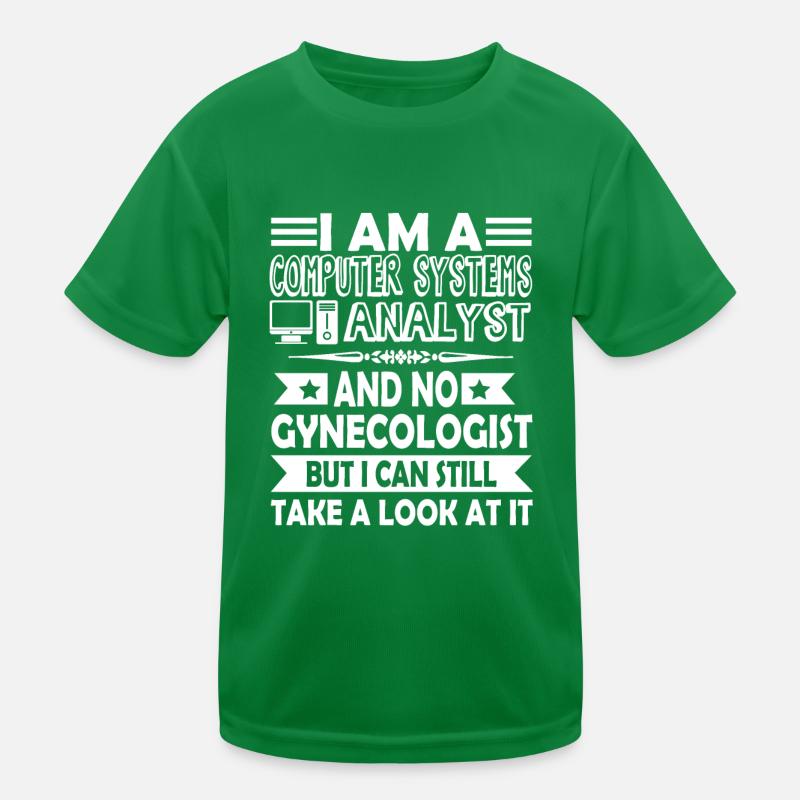 I Am A Computer Systems Analyst Kids Functional T-Shirt