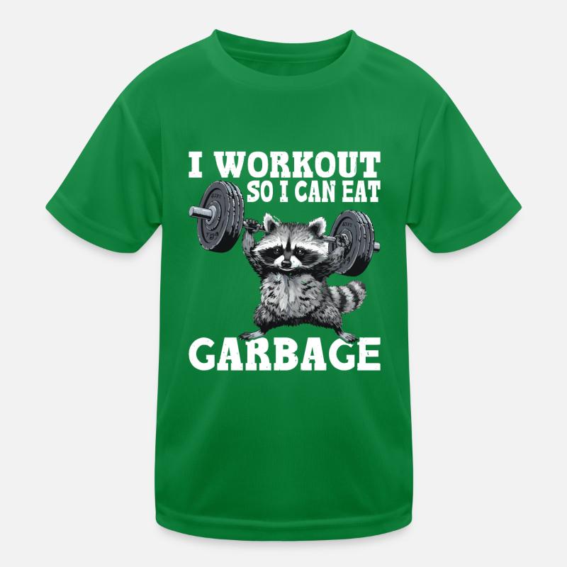 I Workout So I Can Eat Garbage Kinder Funktions-T-Shirt