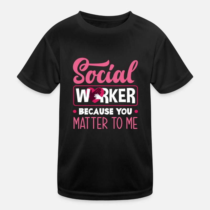 Travailleuse sociale parce que tu es importante pour moi T-shirt sport Enfant