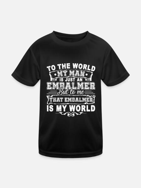 Embalmer My Embalmer Is My World - Kids Functional T-Shirt - black - Front