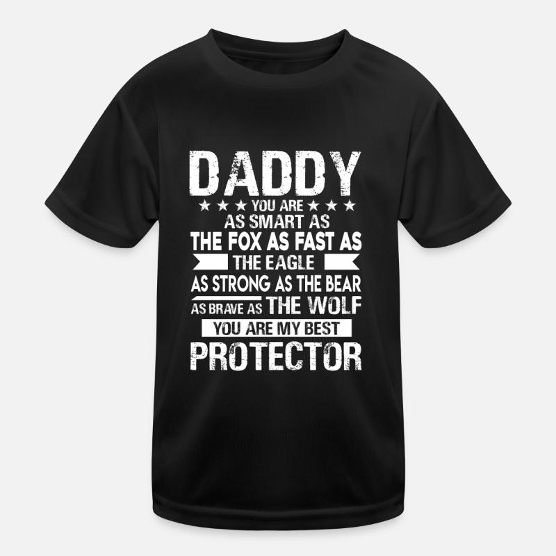 Father's Day Daddy Is My Protector Kids Functional T-Shirt
