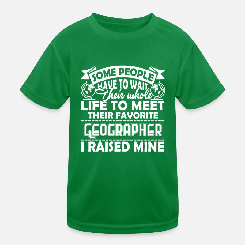 Geographer Proud Geographer Parent Kids Functional T-Shirt