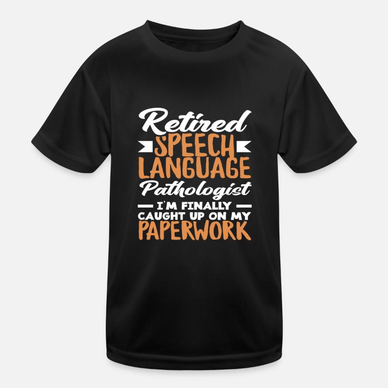 Retired Speech Language Pathologist Kinder Funktions-T-Shirt