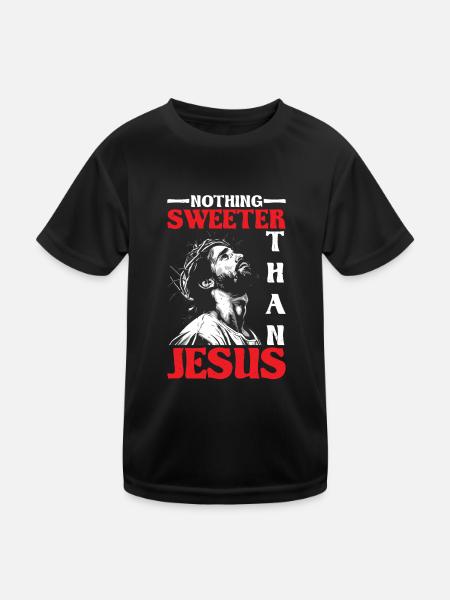Nothing Sweeter Than Jesus - Kinder Funktions-T-Shirt - Schwarz - Vorne