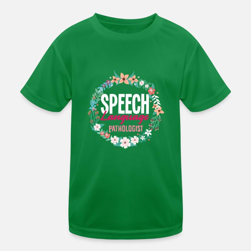 Speech Language Pathologist Blumenkranz Kinder Funktions-T-Shirt