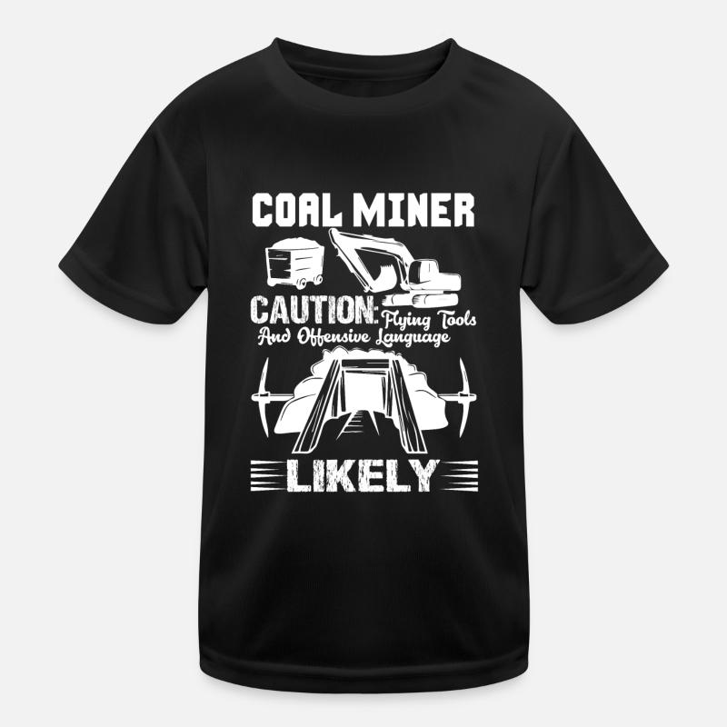 Coal Miner Coal Miner Caution Kids Functional T-Shirt