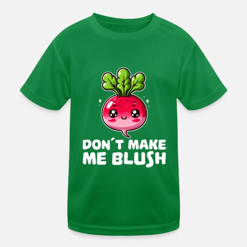 Don’t Make Me Blush Radis Mignon T-shirt sport Enfant