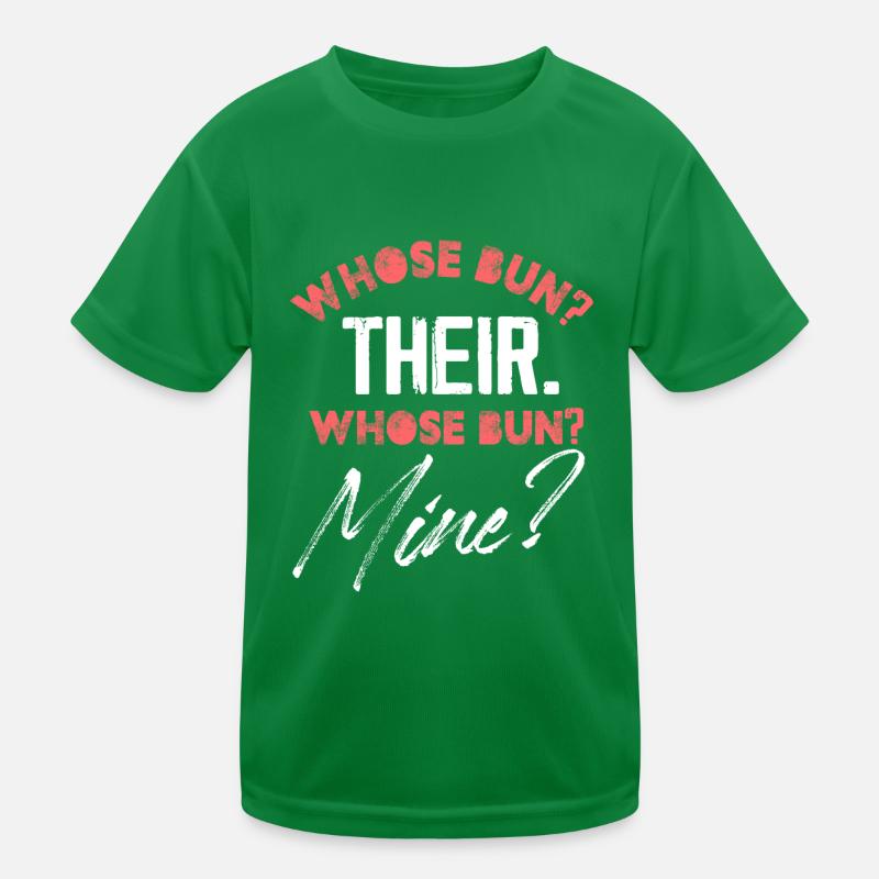 whose bun their whose bun mine Design Kinder Funktions-T-Shirt