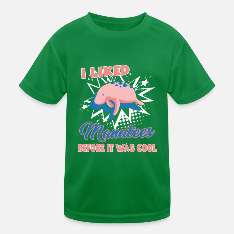 Manatee I Liked Manatees Before It Was Cool Kids Functional T-Shirt