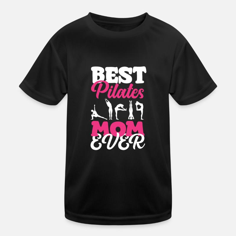 Best Pilates Mom Ever Kids Functional T-Shirt