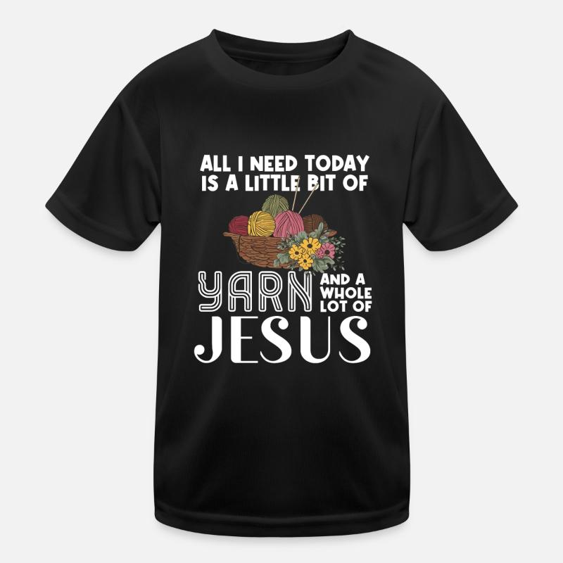 Alles Was Ich Heute Brauche Ist Ein Bisschen Garn Kinder Funktions-T-Shirt