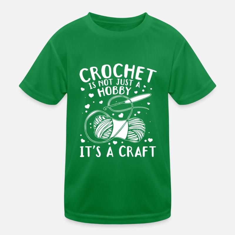 Crochet is not just a hobby it's a craft - Crochet Kids Functional T-Shirt
