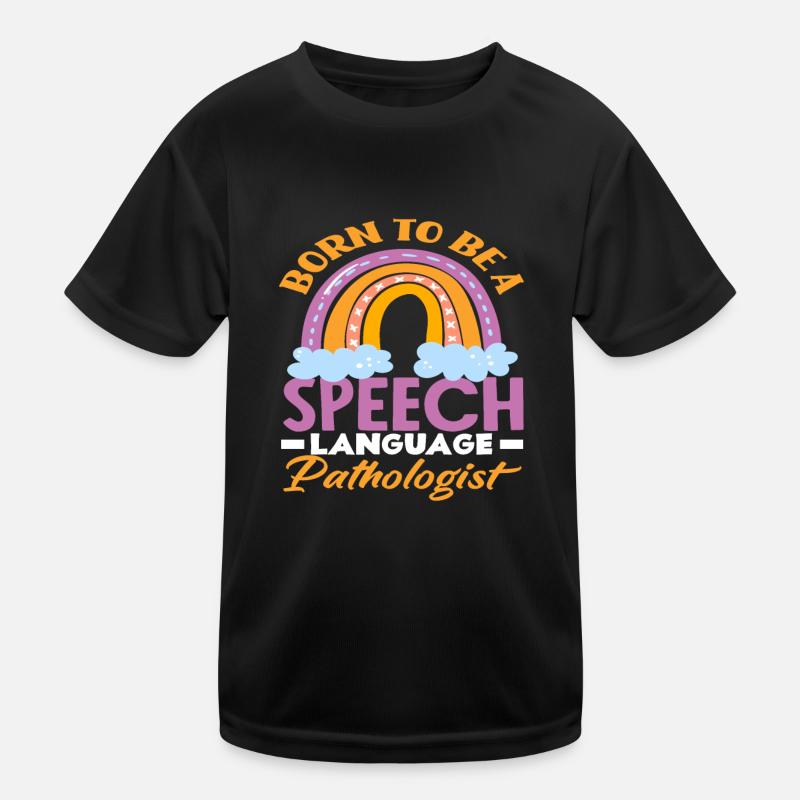 Geboren Um Logopäde Zu Sein Kinder Funktions-T-Shirt