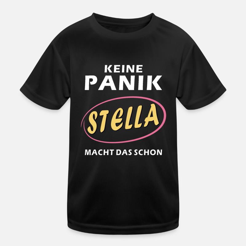 DON'T PANIC STELLA WILL DO IT Kids Functional T-Shirt