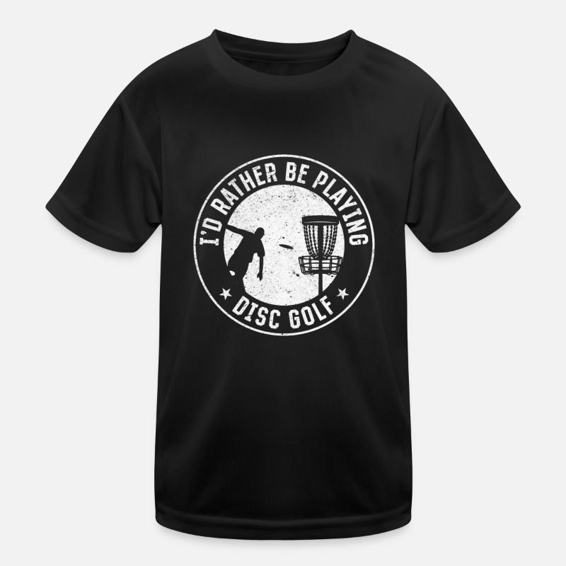 Disc Golfing - I'd Rather Be Playing Disc Golf Kinder Funktions-T-Shirt