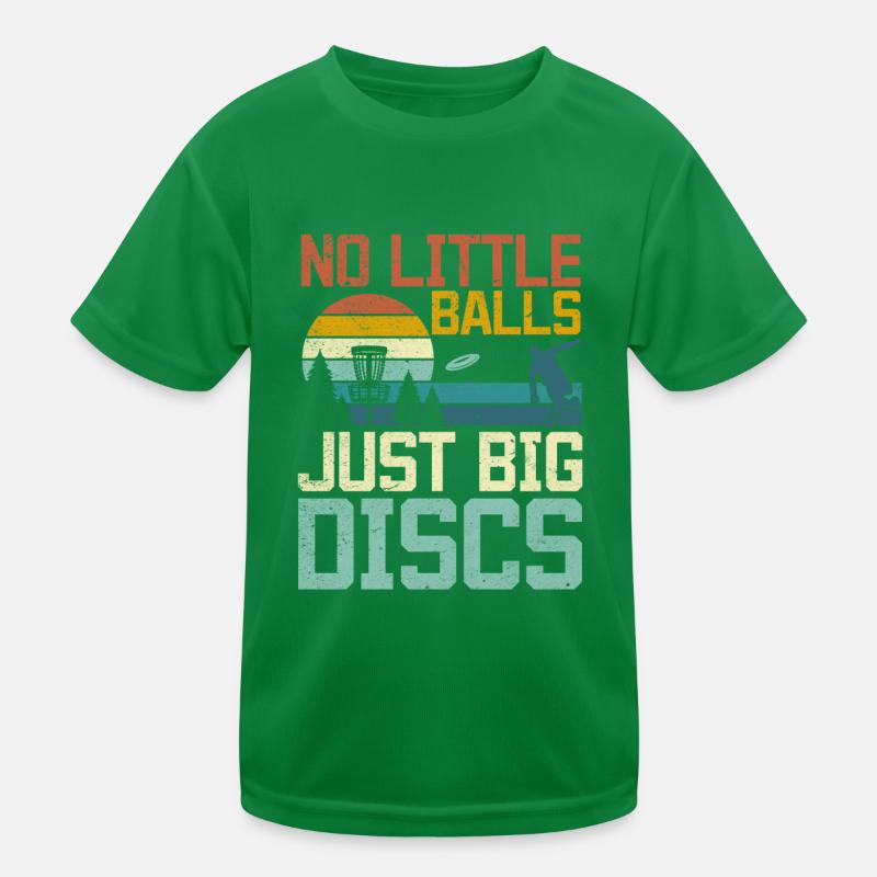 No Little Balls Just Big Discs - Funny Disc Golfin Kinder Funktions-T-Shirt