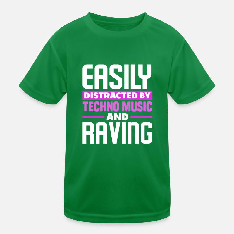 Easily Distracted By Techno Music And Raving Kinder Funktions-T-Shirt