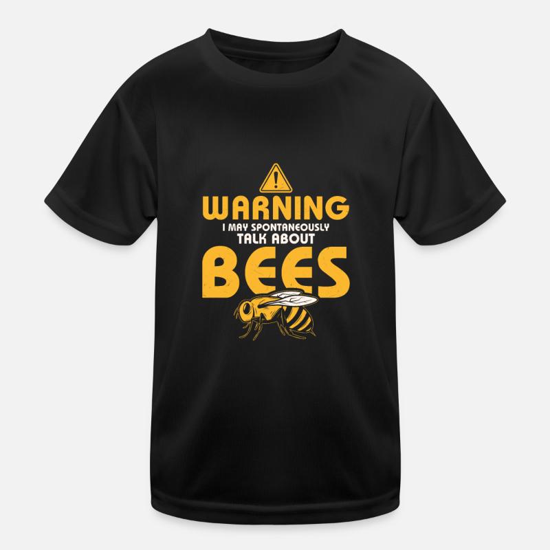 Warning I May Spontaneously Talk About Bees Hive B Kinder Funktions-T-Shirt