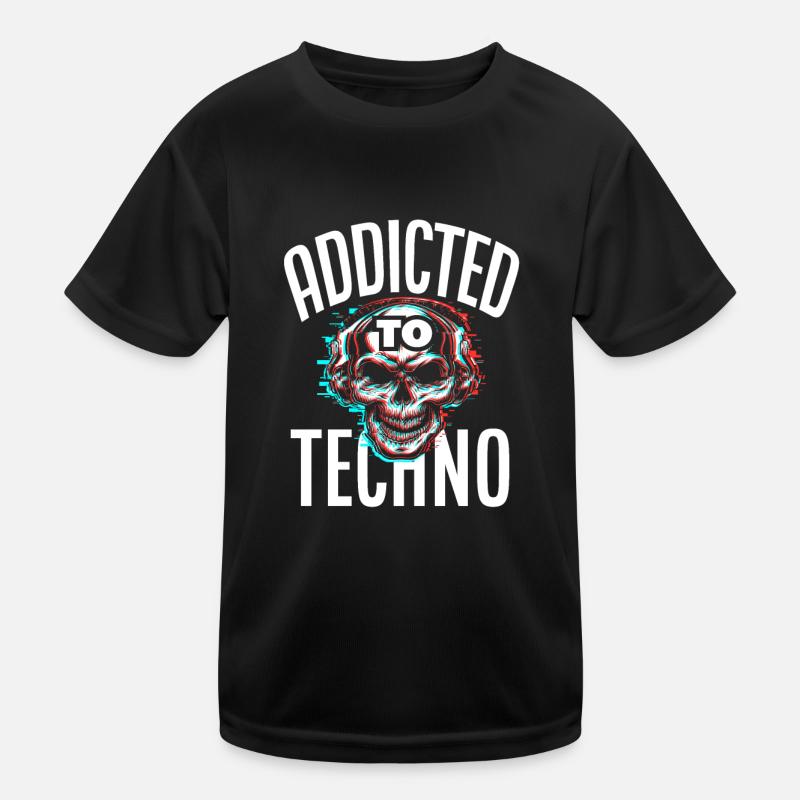 Addicted To Techno For Techno Lover Kids Functional T-Shirt