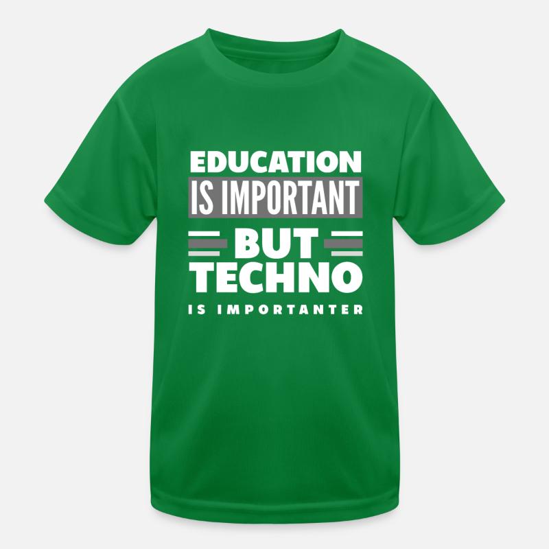 L’éducation des amateurs de techno est plus importante T-shirt sport Enfant